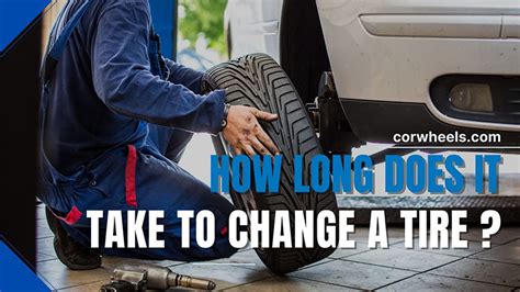 How Long Does a 4 Tire Change Take? And Why Does It Feel Like Watching Paint Dry?